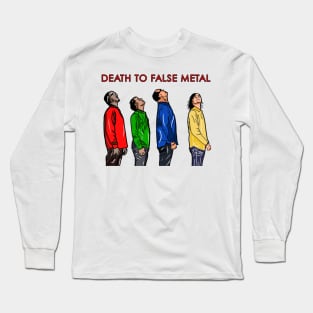 Death to false metal Long Sleeve T-Shirt